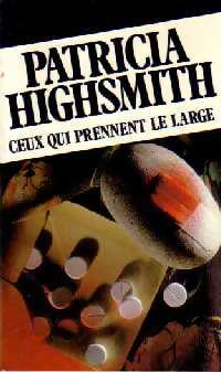 Livrenpoche : Ceux qui prennent le large - Patricia Highsmith - Livre