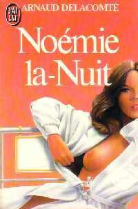 Livrenpoche : Noémie-la-Nuit - Arnaud Delacomté - Livre
