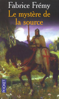 Livrenpoche : Le mystère de la source - Fabrice Fremy - Livre