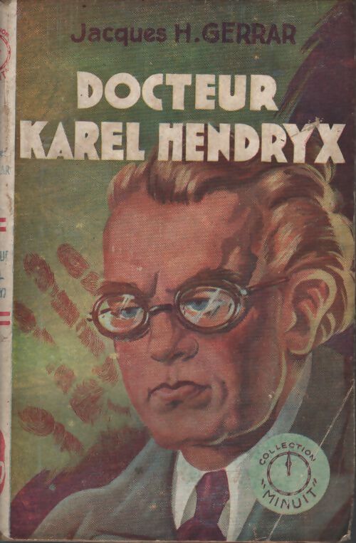 Docteur Karel Hendryx - Jacques H. Gerrar - Livre