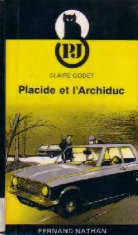 Placide et l'Archiduc - Claire Godet - Livre