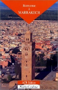 Livrenpoche : Bienvenue à Marrakech - Collectif - Livre