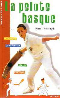 Livrenpoche : La pelote basque - Pierre Philippe - Livre