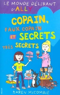 Livrenpoche : Copain, faux copains et secrets très secrets - Karen McCombie - Livre