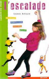 Livrenpoche : L'escalade - Laurent Belluard - Livre