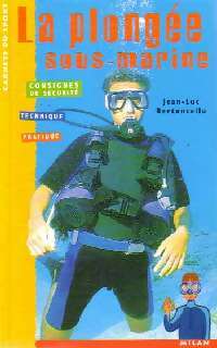Livrenpoche : La plongée sous-marine - Jean-Luc Bertoncello - Livre