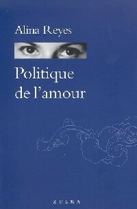 Livrenpoche : Politique de l'amour - Alina Reyes - Livre