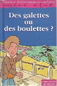 Livrenpoche : Des galettes ou des boulettes ? - Françoise Le Gloahec - Livre