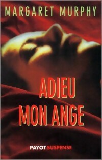 Livrenpoche : Adieu mon ange - Margaret Murphy - Livre
