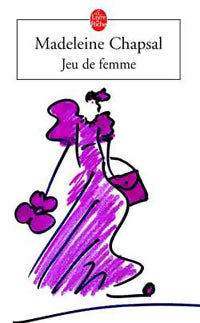 Livrenpoche : Jeu de femme - Madeleine Chapsal - Livre