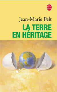 Livrenpoche : La terre en héritage - Jean-Marie Pelt - Livre