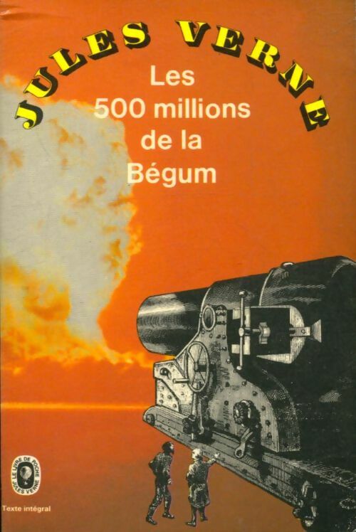 Livrenpoche : Les cinq cents millions de la Bégum - Jules Verne - Livre