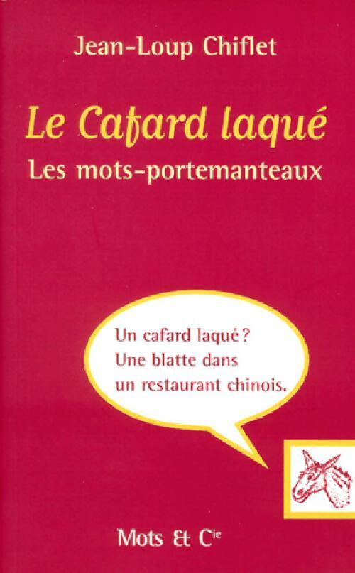 Livrenpoche : Le cafard laqué - Jean-Loup Chiflet - Livre