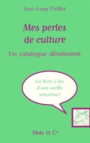 Mes perles de culture - Jean-Loup Chiflet - Livre