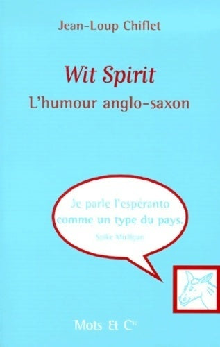 Livrenpoche : Wit Spirit - Jean-Loup Chiflet - Livre