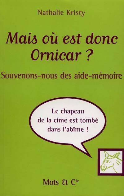 Livrenpoche : Mais où est donc Ornicar ? - Nathalie Kristy - Livre