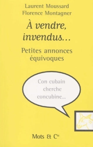 Livrenpoche : A vendre, invendus... - Laurent Moussard, Florence Montagner - Livre