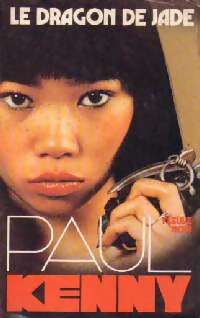 Livrenpoche : Le dragon de jade - Paul Kenny - Livre