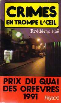 Livrenpoche : Crimes en trompe l'oeil - Frédéric Hoë - Livre