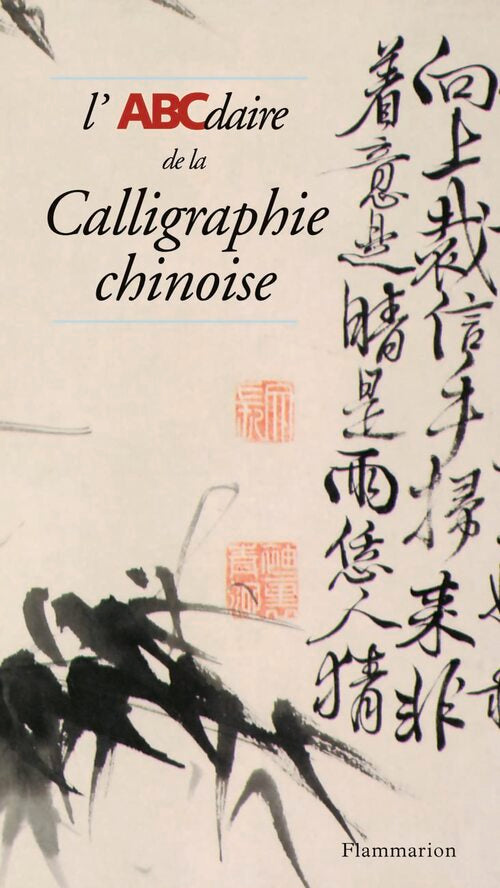L'abcdaire de la calligraphie chinoise - Claude Mediavalla - Livre