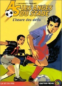 Livrenpoche : Les anges du stade Tome I : L'heure des défis - Francesco Contaldo, Pierluigi Frassinetti - Livre