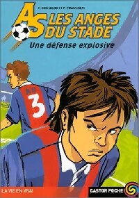 Livrenpoche : Les anges du stade Tome III : Une défense explosive - Francesco Contaldo, Pierluigi Frassinetti - Livre