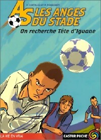 Les anges du stade Tome IV : On recherche tête d'iguane - Francesco Contaldo, Pierluigi Frassinetti - Livre