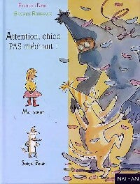 Livrenpoche : Attention, chien pas méchant ! - François David - Livre
