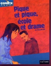 Livrenpoche : Pique et pique école et drame - Jo Hoestlandt - Livre