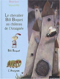 Livrenpoche : Le chevalier Bill Boquet au château de l'araignée - Didier Lévy - Livre
