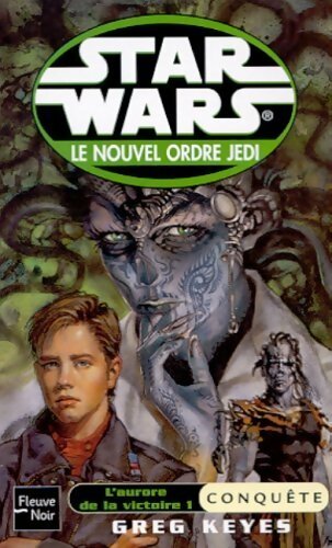 Livrenpoche : L'aurore de la victoire Tome I : Conquête - Greg Keyes - Livre