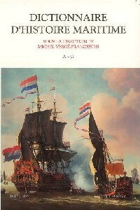 Livrenpoche : Dictionnaire d'histoire maritime Tome I : A-G - Michel Vergé-Franceschi - Livre