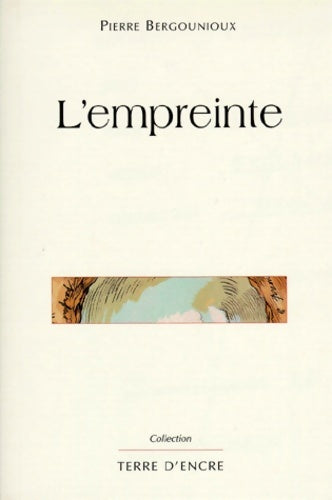 Livrenpoche : L'empreinte - Pierre Bergounioux - Livre