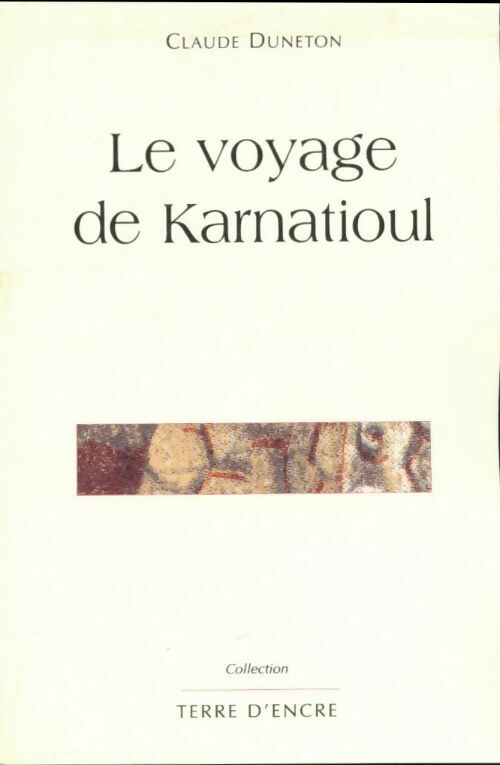 Livrenpoche : Le voyage de Karnational - Claude Duneton - Livre