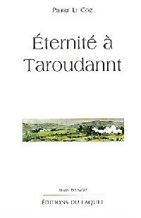Livrenpoche : L'éternité à Taroudannt - Pierre Le Coz - Livre