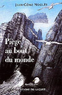 Piège au bout du monde - Jean-Côme Noguès -  Jeunesse - Livre