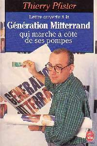 Livrenpoche : Lettre ouverte à la génération Mitterrand - Thierry Pfister - Livre