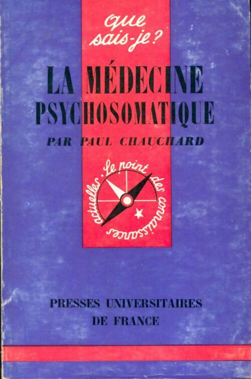 Livrenpoche : La médecine psychosomatique - Paul Chauchard - Livre