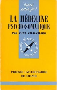 Livrenpoche : La médecine psychosomatique - Paul Chauchard - Livre