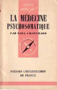 Livrenpoche : La médecine psychosomatique - Paul Chauchard - Livre