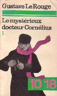 Livrenpoche : Le mystérieux docteur Cornélius Tome I : L'énigme du creek sanglant - Gustave Le Rouge - Livre