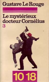 Livrenpoche : Le mystérieux docteur Cornélius Tome III - Gustave Le Rouge - Livre