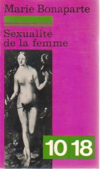 Livrenpoche : Sexualité de la femme - Marie Bonaparte - Livre