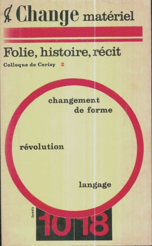 Livrenpoche : Colloques de Cerisy Tome II : Folie, Histoire, récit - Collectif - Livre