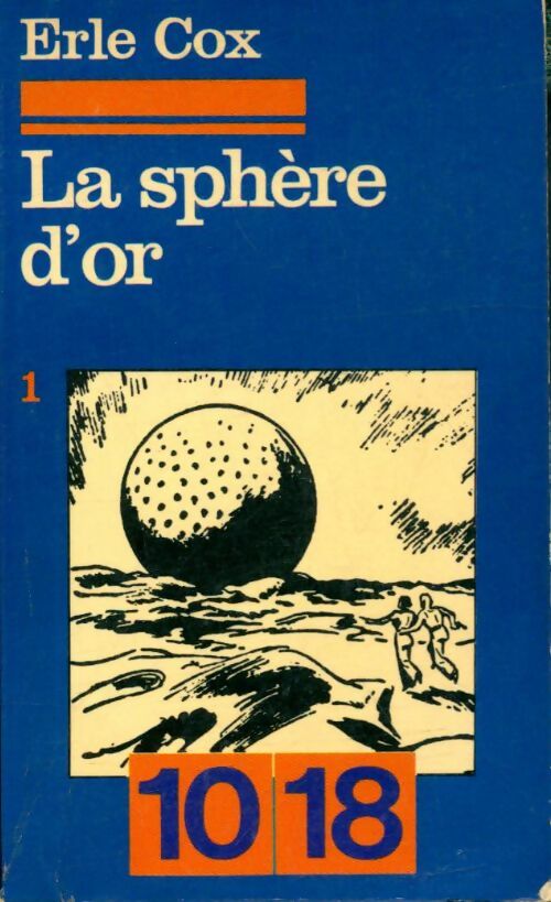Livrenpoche : La sphère d'or Tome I - Erle Cox - Livre