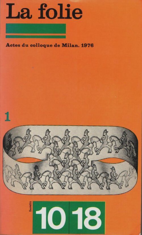 Livrenpoche : Actes du colloque de Milan 1976 Tome I : La folie - Collectif - Livre