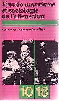 Livrenpoche : Freudo-marxisme et sociologie de l'aliénation - Collectif - Livre