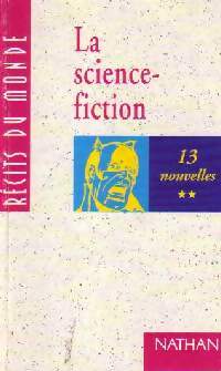 La science-fiction, 13 nouvelles - Collectif - Livre