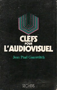 Livrenpoche : Clefs pour l'audiovisuel - Jean-Paul Gourévitch - Livre