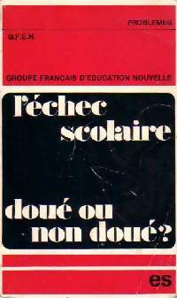 Livrenpoche : L'échec scolaire : Doué ou non doué ? - G.F.E.N. - Livre